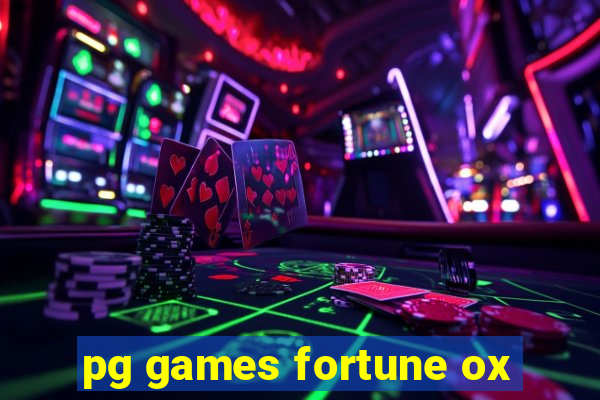 pg games fortune ox